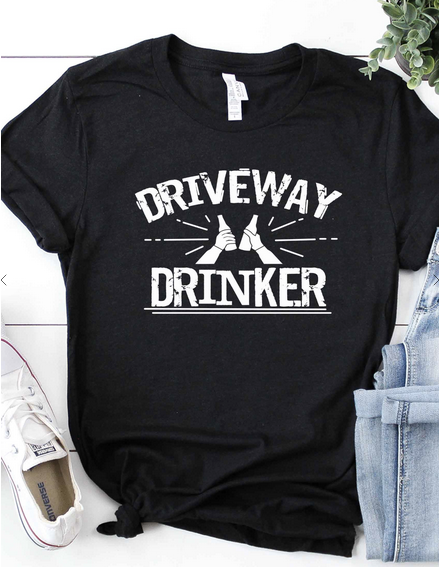 Driveway Drinker Tee